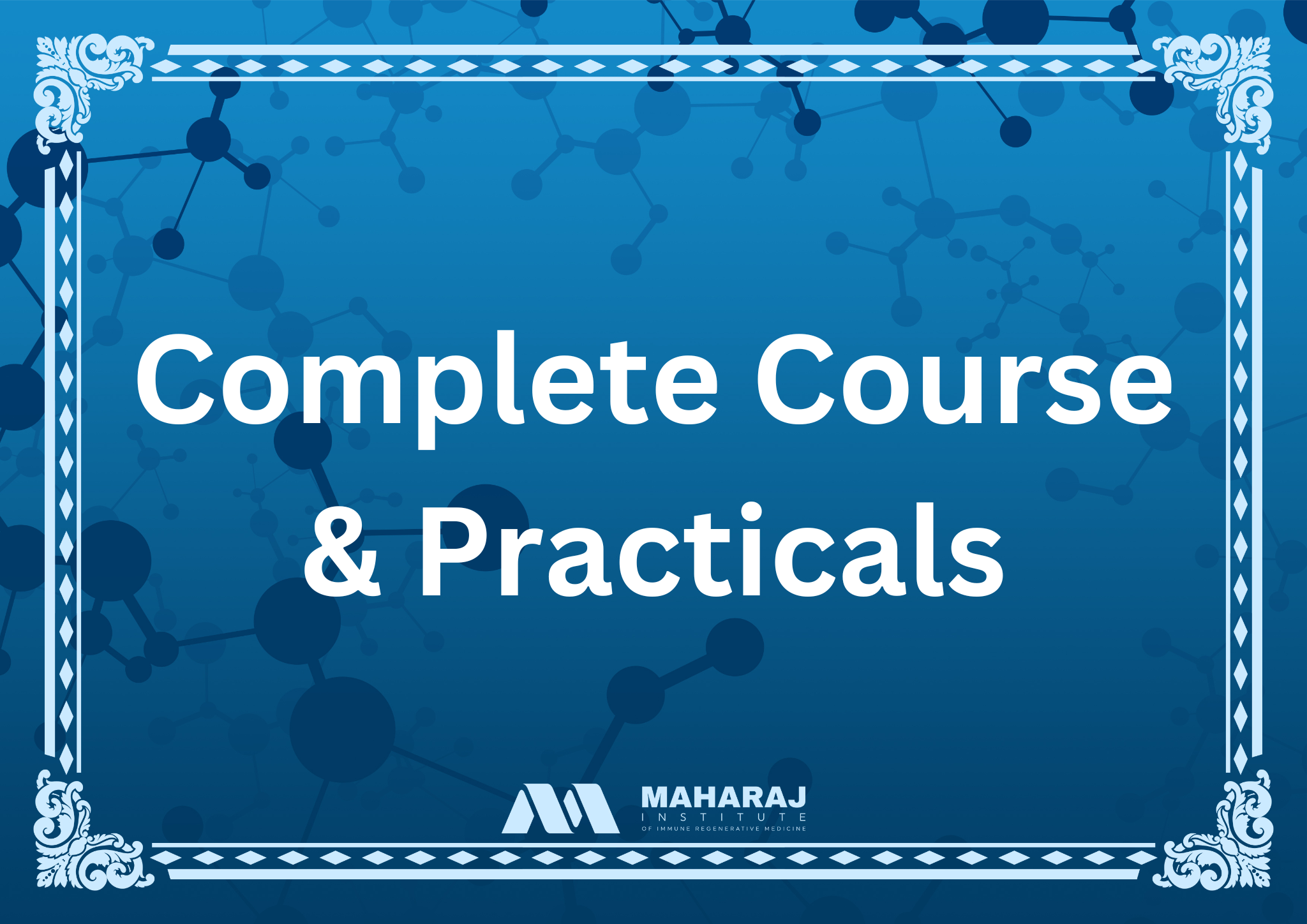 Complete Course & Practicals