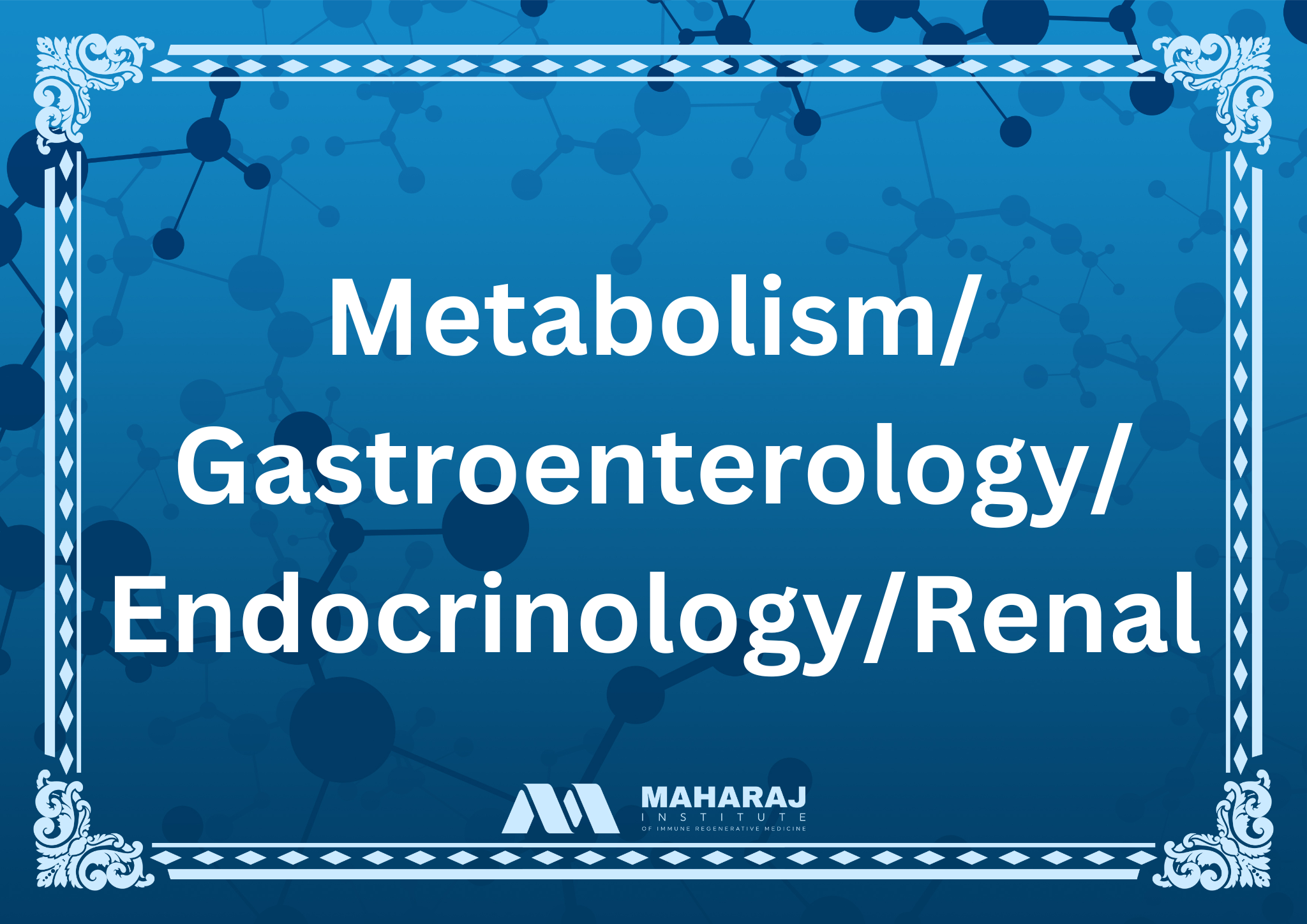 Metabolism/Gastroenterology/Endocrinology/Renal
