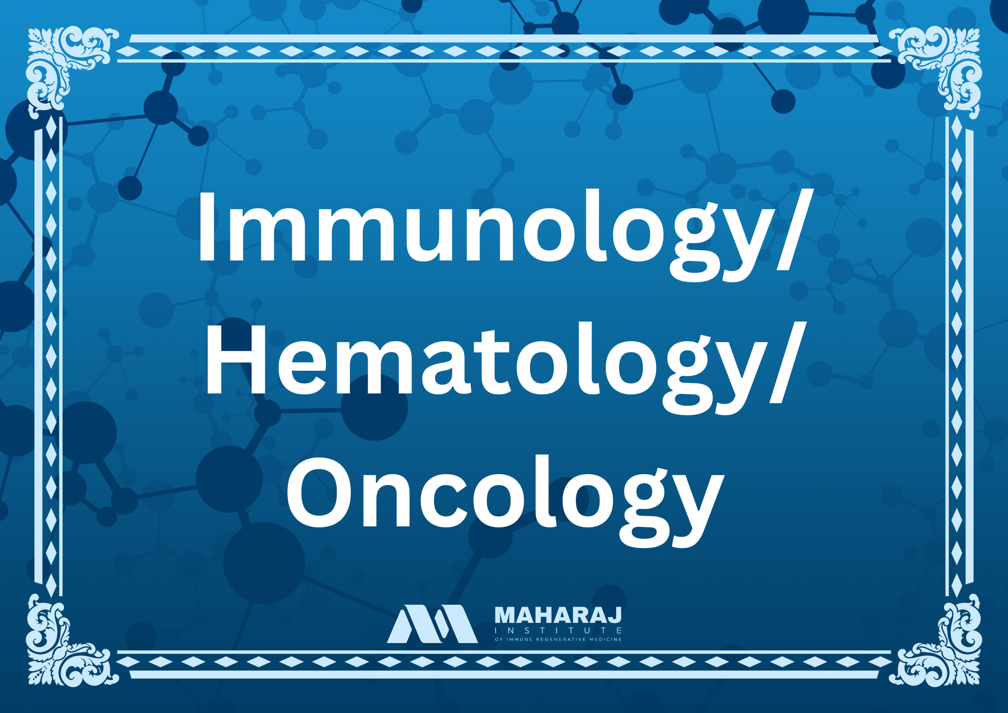 Immunology/Hematology/Oncology