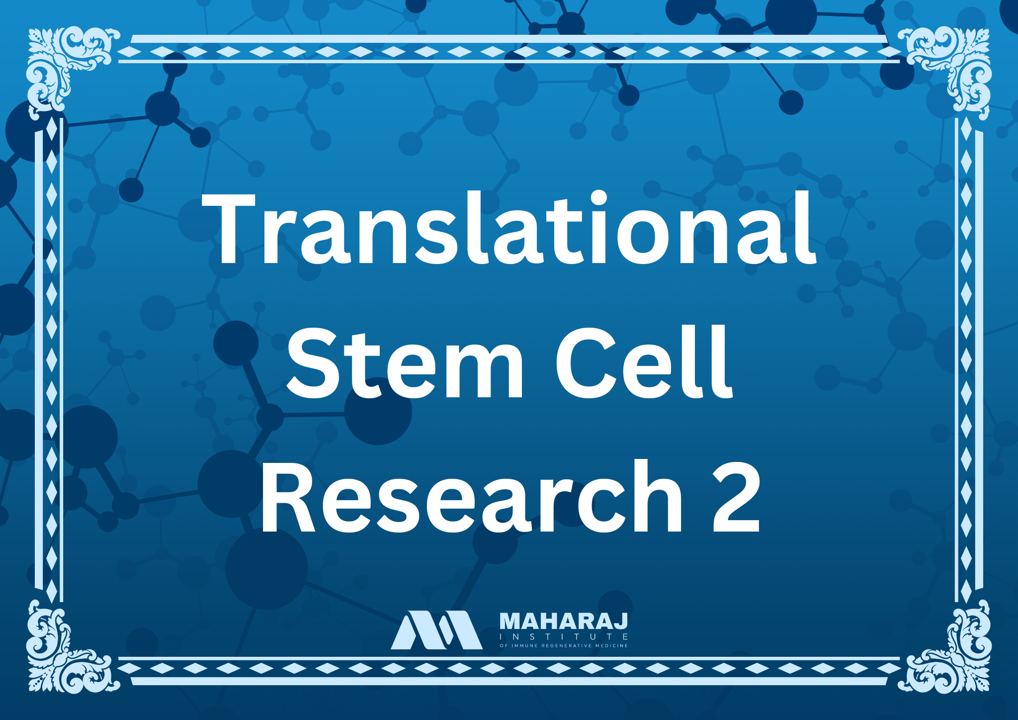 Translational Stem Cell Research 2